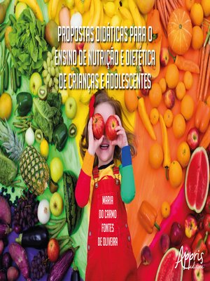 cover image of Propostas Didáticas para o Ensino de Nutrição e Dietética de Crianças e Adolescentes